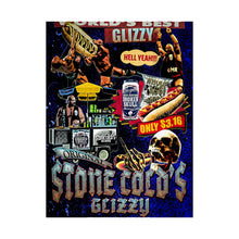 Load image into Gallery viewer, Stone Cold&#39;s Gizzy poster
